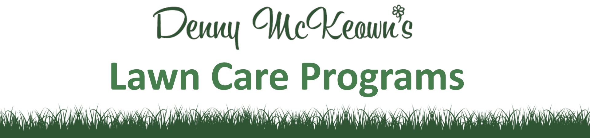 Denny McKeown's Lawn Care Programs